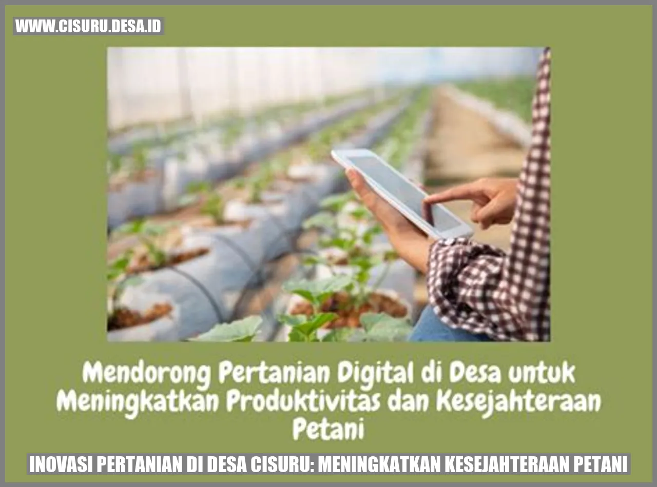 Inovasi Pertanian di Desa Cisuru: Meningkatkan Kesejahteraan Petani