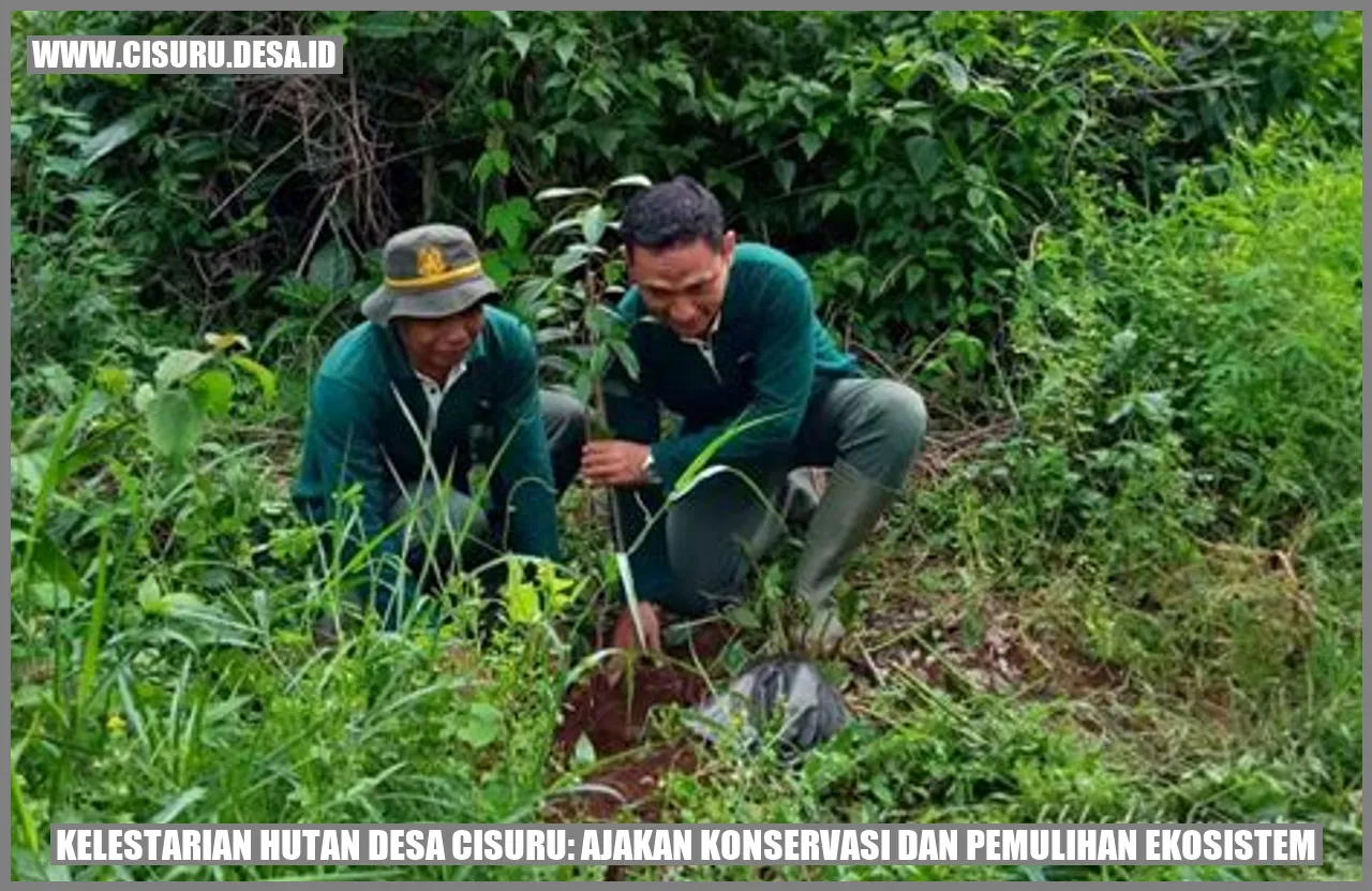 Kelestarian Hutan Desa Cisuru: Ajakan Konservasi dan Pemulihan Ekosistem