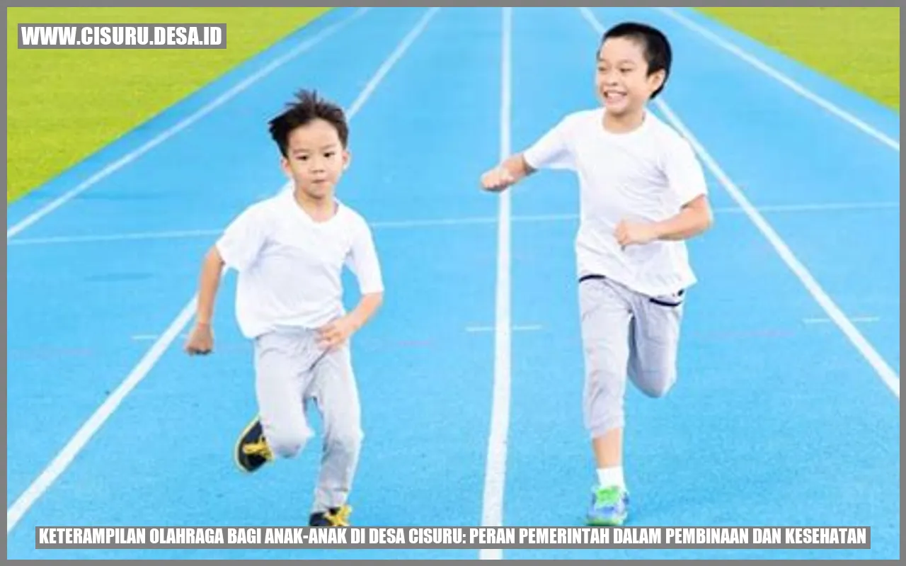 Keterampilan Olahraga bagi Anak-anak di Desa Cisuru: Peran Pemerintah dalam Pembinaan dan Kesehatan