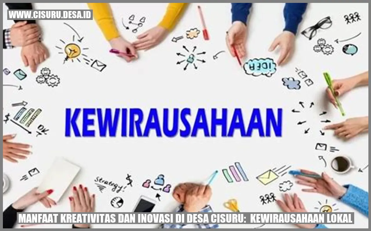 Manfaat Kreativitas dan Inovasi di Desa Cisuru: Kewirausahaan Lokal