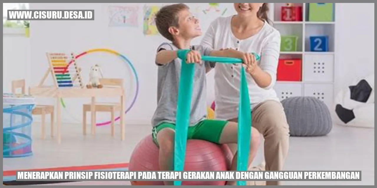 Terapi Fisioterapi pada anak dengan gangguan perkembangan