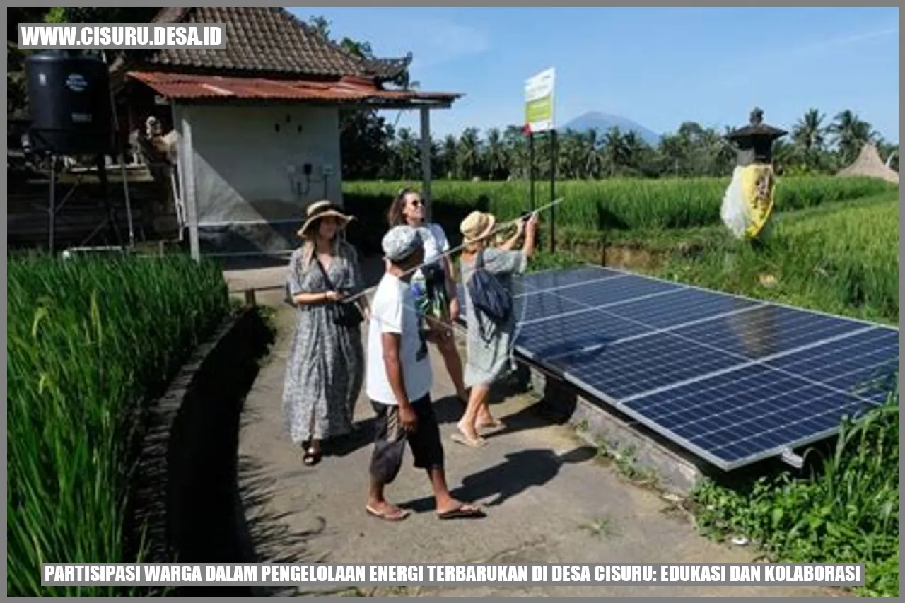 Partisipasi Warga dalam Pengelolaan Energi Terbarukan di Desa Cisuru: Edukasi dan Kolaborasi