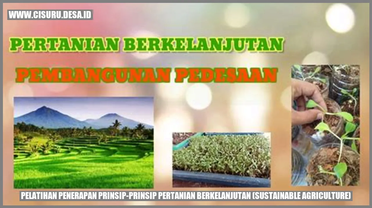 Pelatihan Penerapan Prinsip-Prinsip Pertanian Berkelanjutan (Sustainable Agriculture)