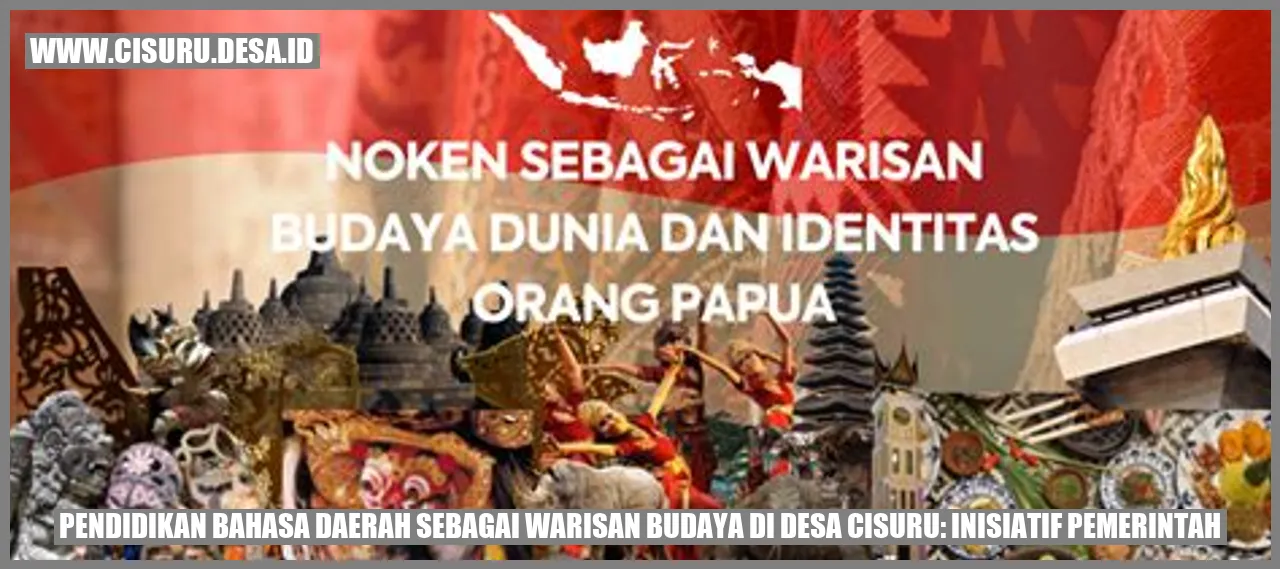 Pendidikan Bahasa Daerah sebagai Warisan Budaya di Desa Cisuru: Inisiatif Pemerintah