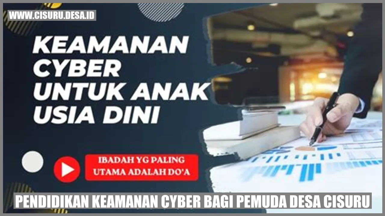 Pendidikan Keamanan Cyber bagi Pemuda Desa Cisuru