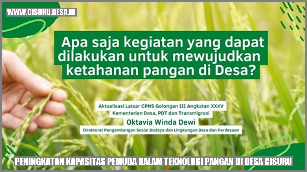 Peningkatan Kapasitas Pemuda dalam Teknologi Pangan di Desa Cisuru