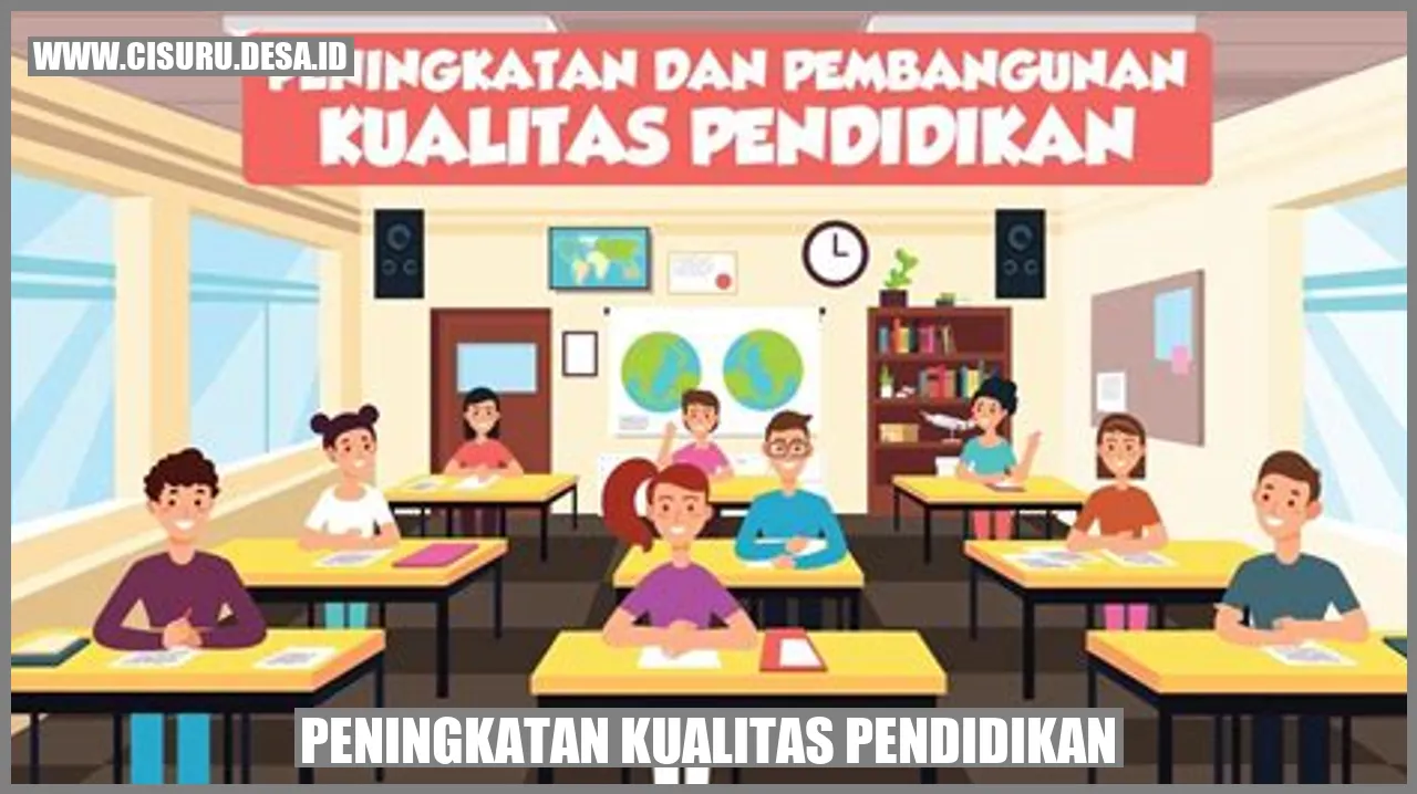 Peningkatan Kualitas Pendidikan