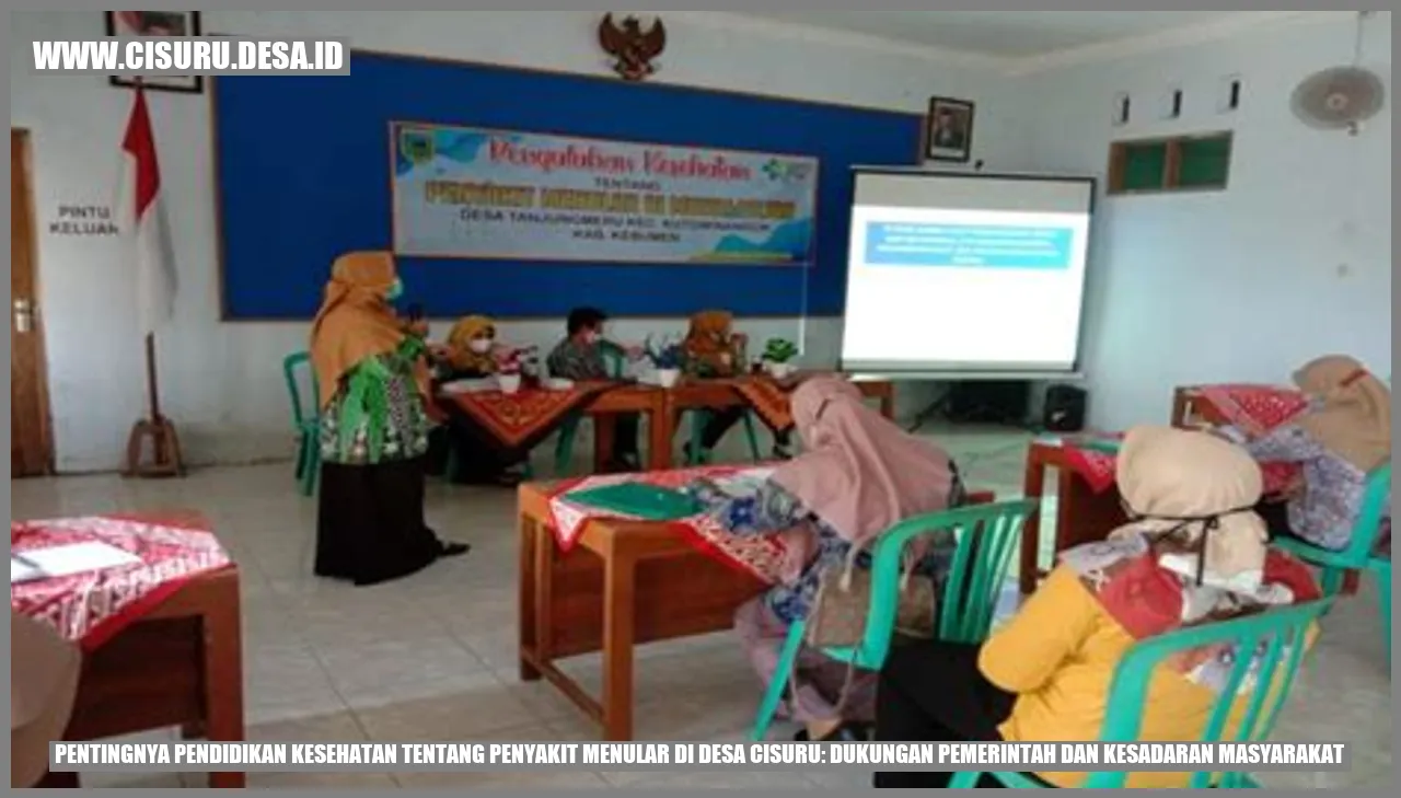 Pentingnya Pendidikan Kesehatan tentang Penyakit Menular di Desa Cisuru: Dukungan Pemerintah dan Kesadaran Masyarakat