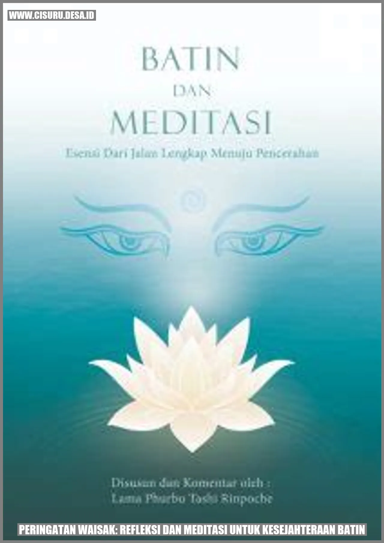 Peringatan Waisak: Refleksi dan Meditasi untuk Kesejahteraan Batin