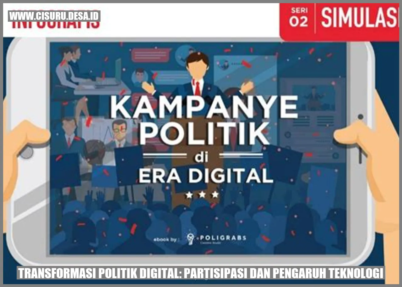 Transformasi Politik Digital: Partisipasi dan Pengaruh Teknologi